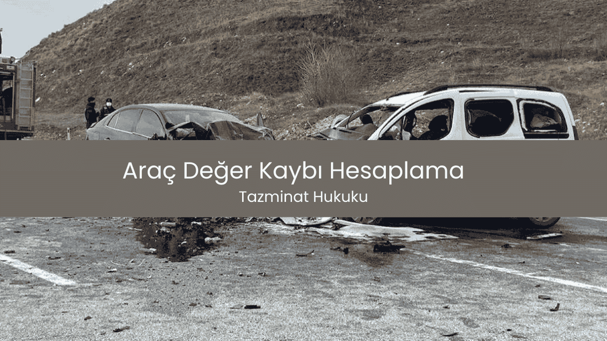 Araç Değer Kaybı Hesaplama Nasıl Yapılır?