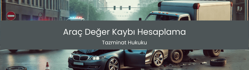 Araç Değer Kaybı Hesaplama
